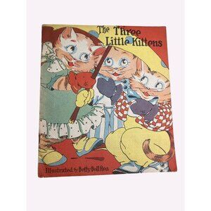 Vintage 1950s Childrens Book "The Three Little Kittens" Nursery Rhyme Storybook